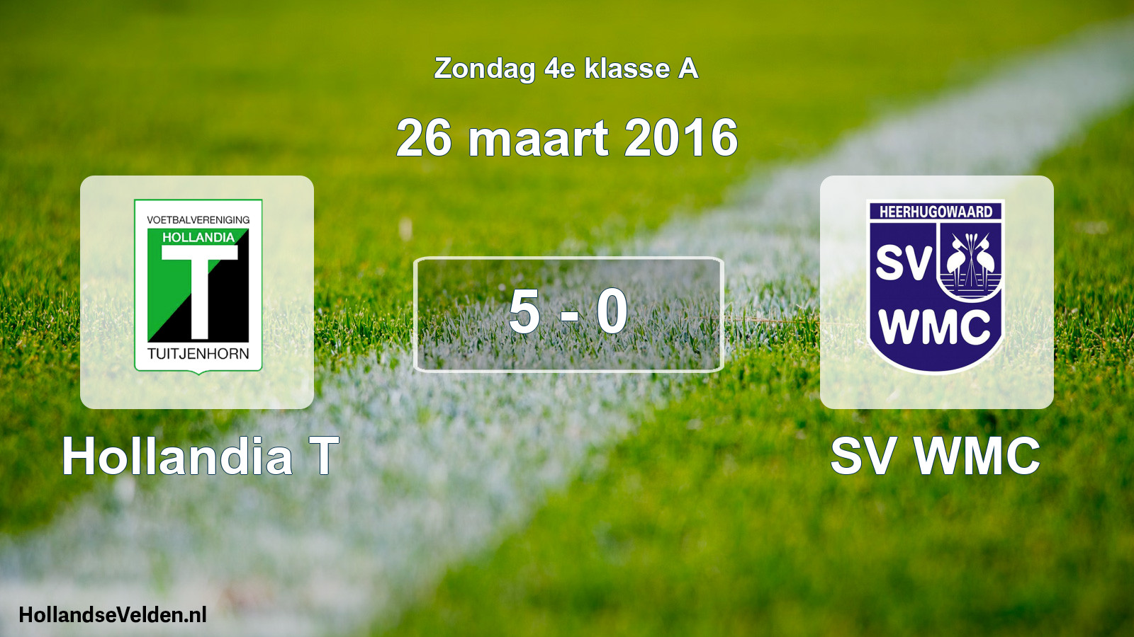 Total number of matches played: Hollandia T - SV WMC 5 - 0 (26 March 2016)