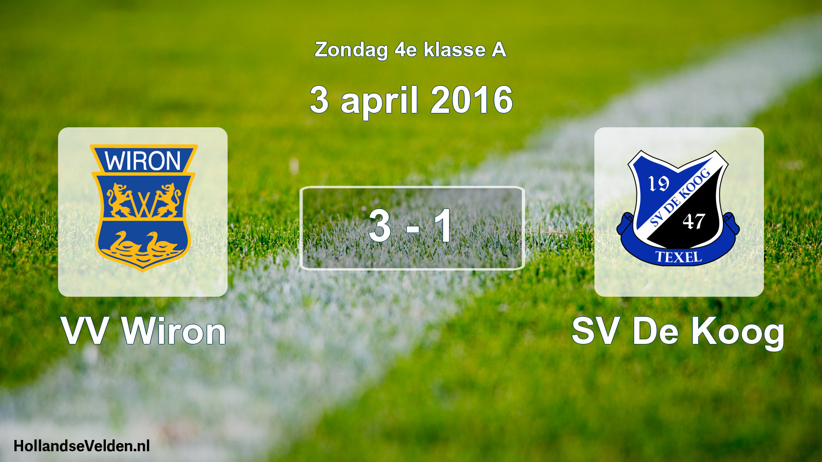 Total number of matches played: VV Wiron - SV De Koog 3 - 1 (3 April 2016)