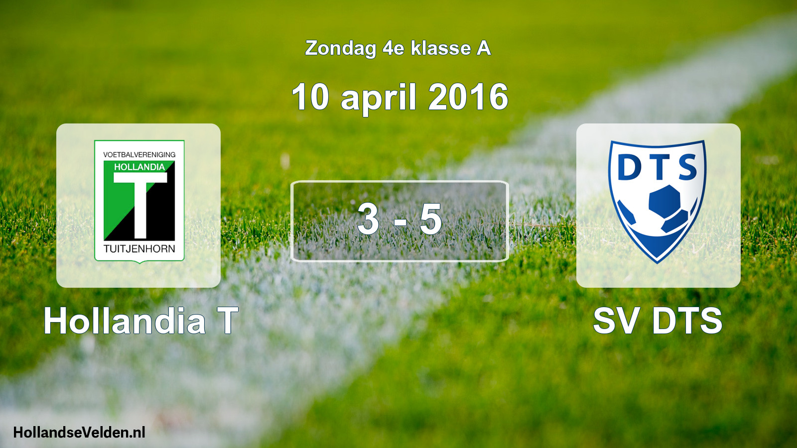 Total number of matches played: Hollandia T - SV DTS 3 - 5 (10 April 2016)