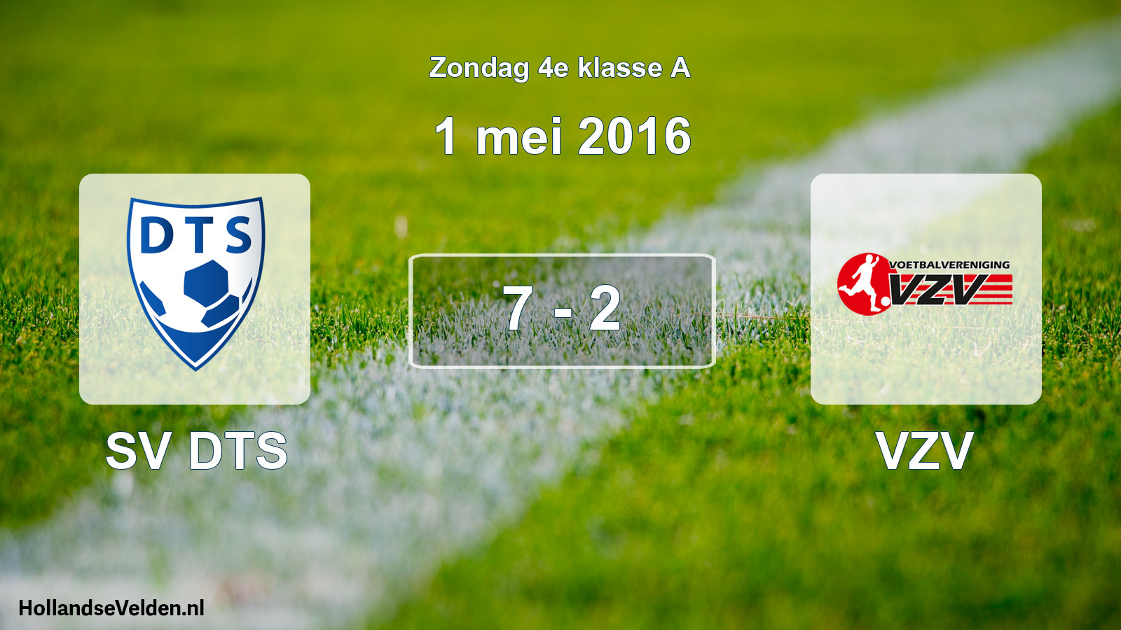 Total number of matches played: SV DTS - VZV 7 - 2 (1 May 2016)