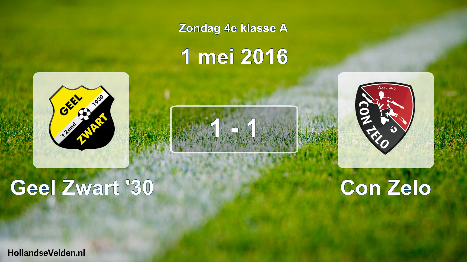 Total number of matches played: Geel Zwart '30 - Con Zelo 1 - 1 (1 May 2016)
