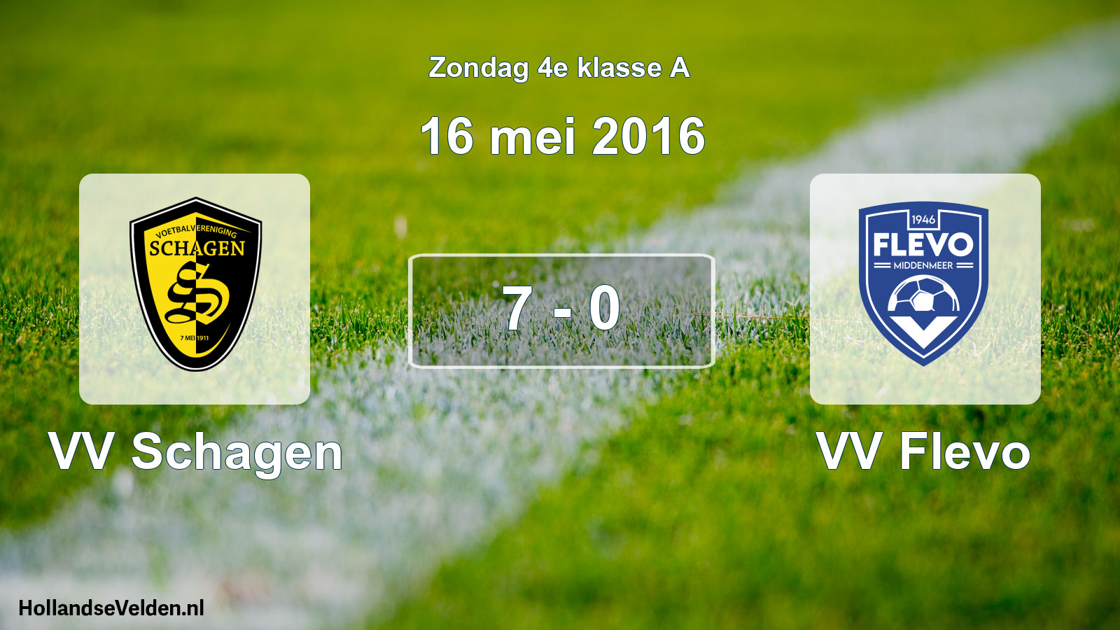 Total number of matches played: VV Schagen - VV Flevo 7 - 0 (16 May 2016)