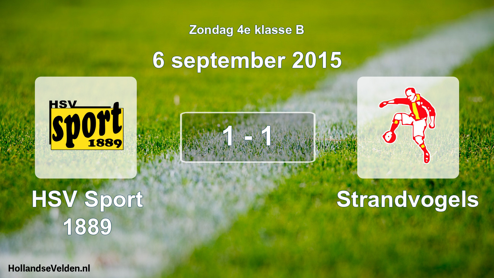 Total number of matches played: HSV Sport 1889 - Strandvogels 1 - 1 (6 September 2015)