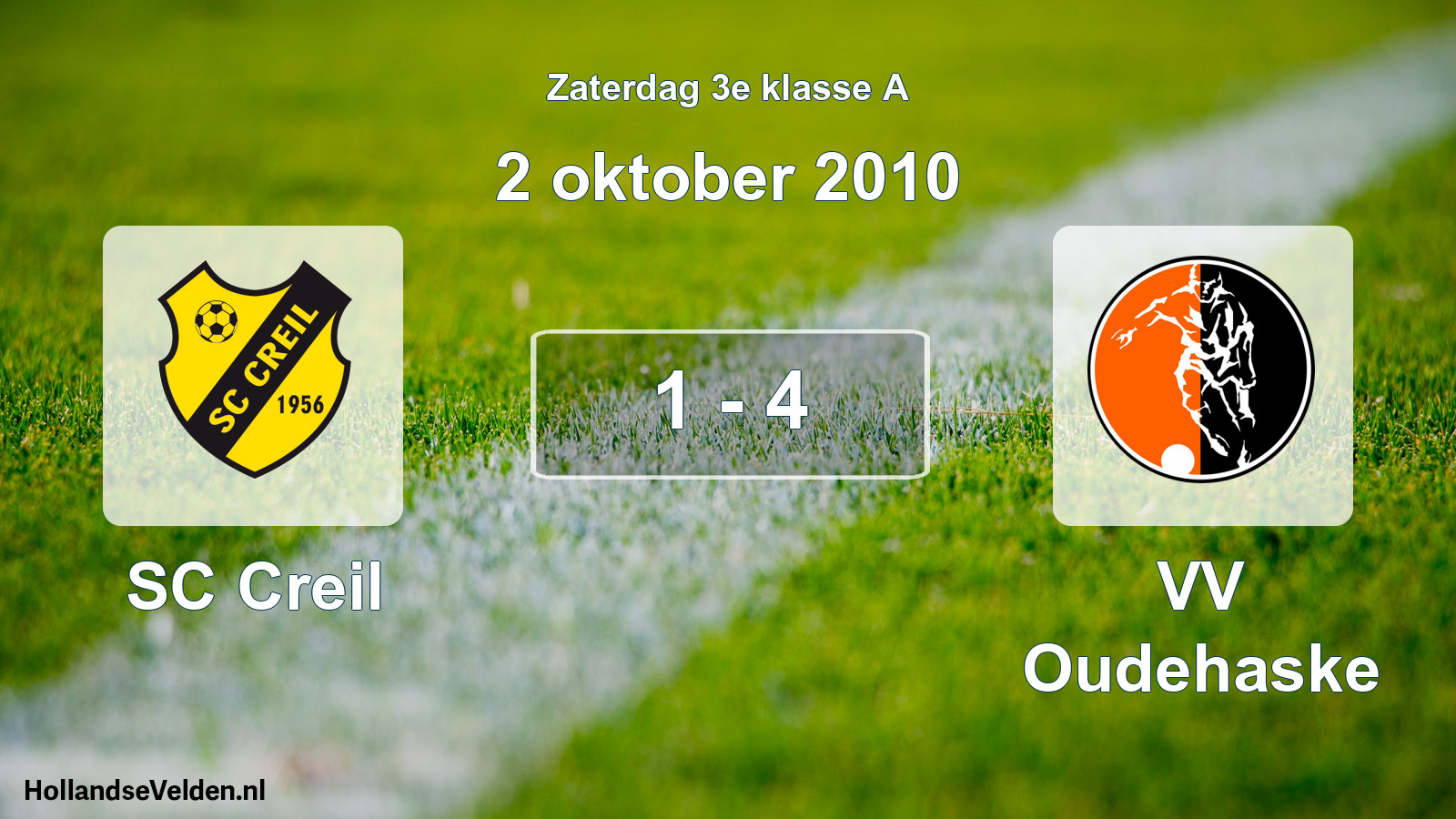Total number of matches played: SC Creil - VV Oudehaske 1 - 4 (2 October 2010)