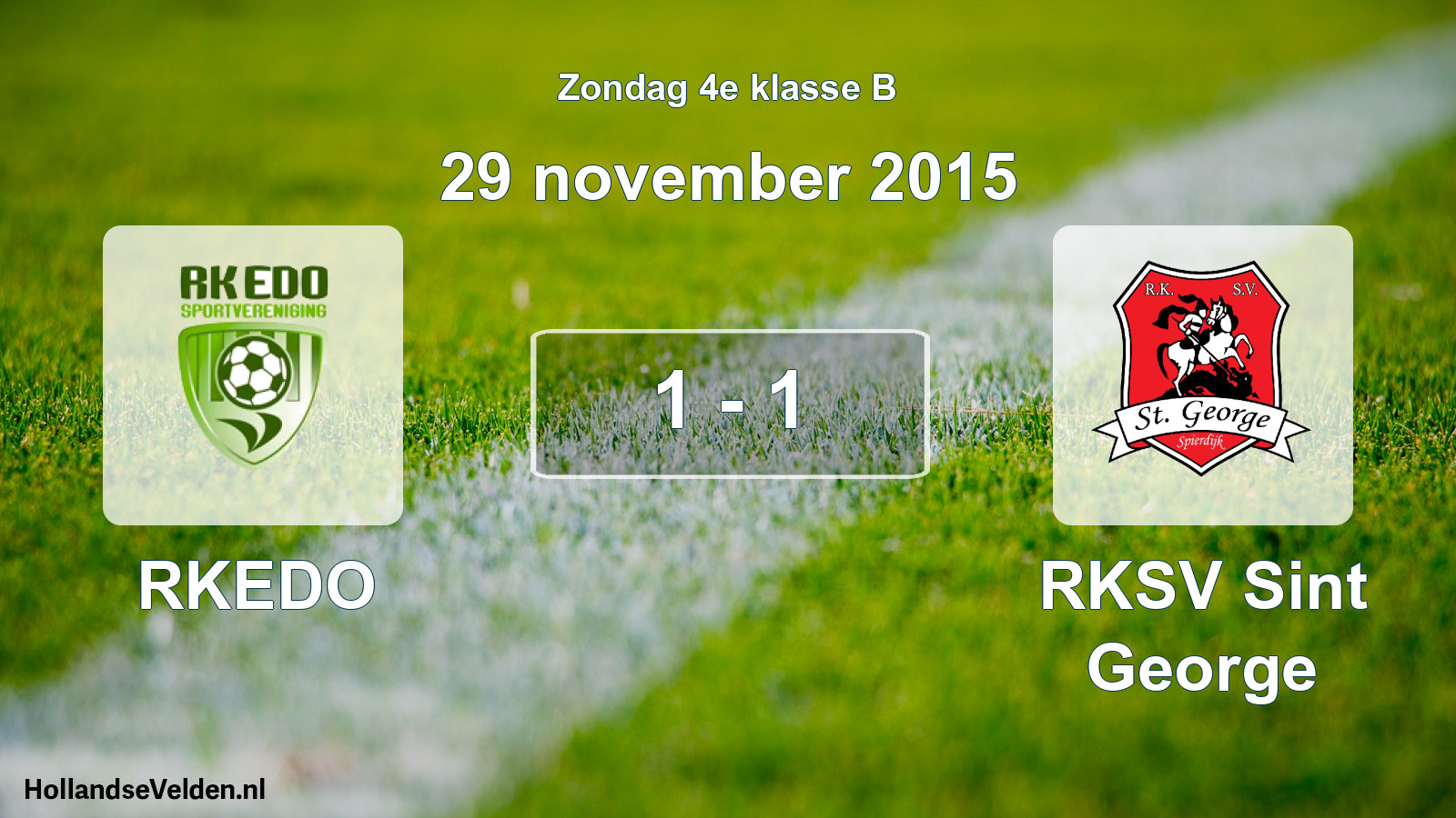 Total number of matches played: RKEDO - RKSV Sint George 1 - 1 (29 November 2015)