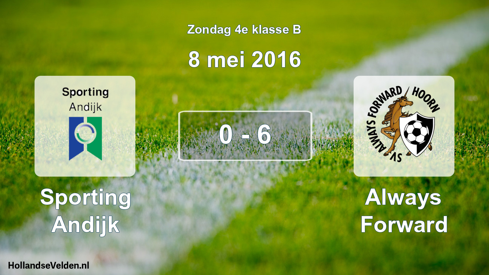 Total number of matches played: Sporting Andijk - Always Forward 0 - 6 (8 May 2016)