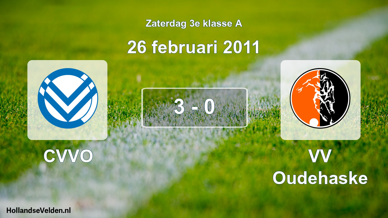Total number of matches played: CVVO - VV Oudehaske 3 - 0 (26 February 2011)