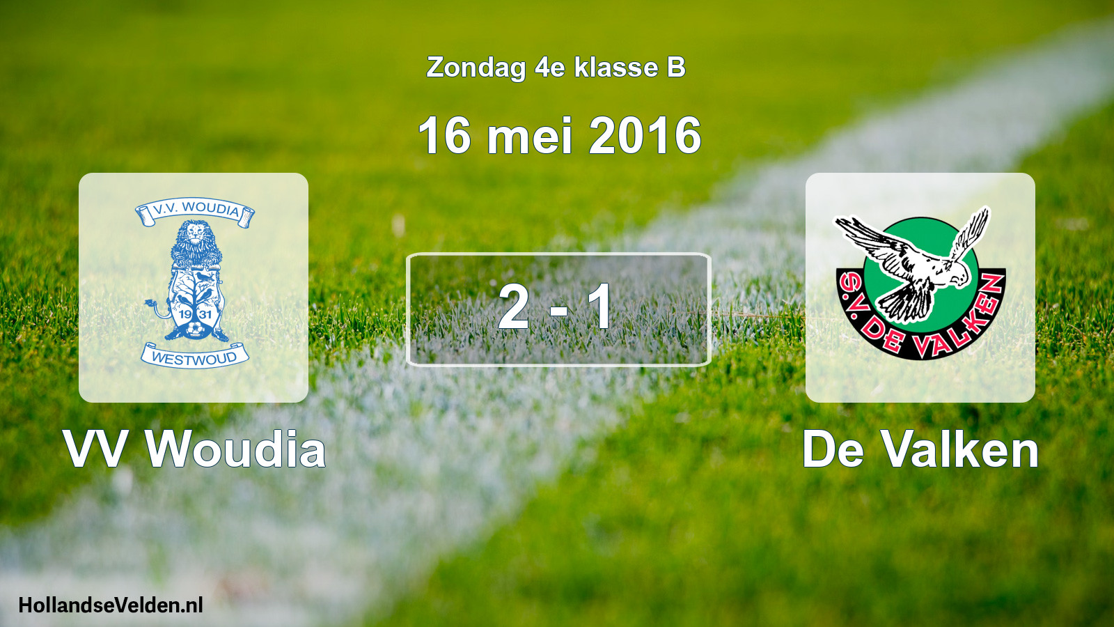 Total number of matches played: VV Woudia - De Valken 2 - 1 (16 May 2016)