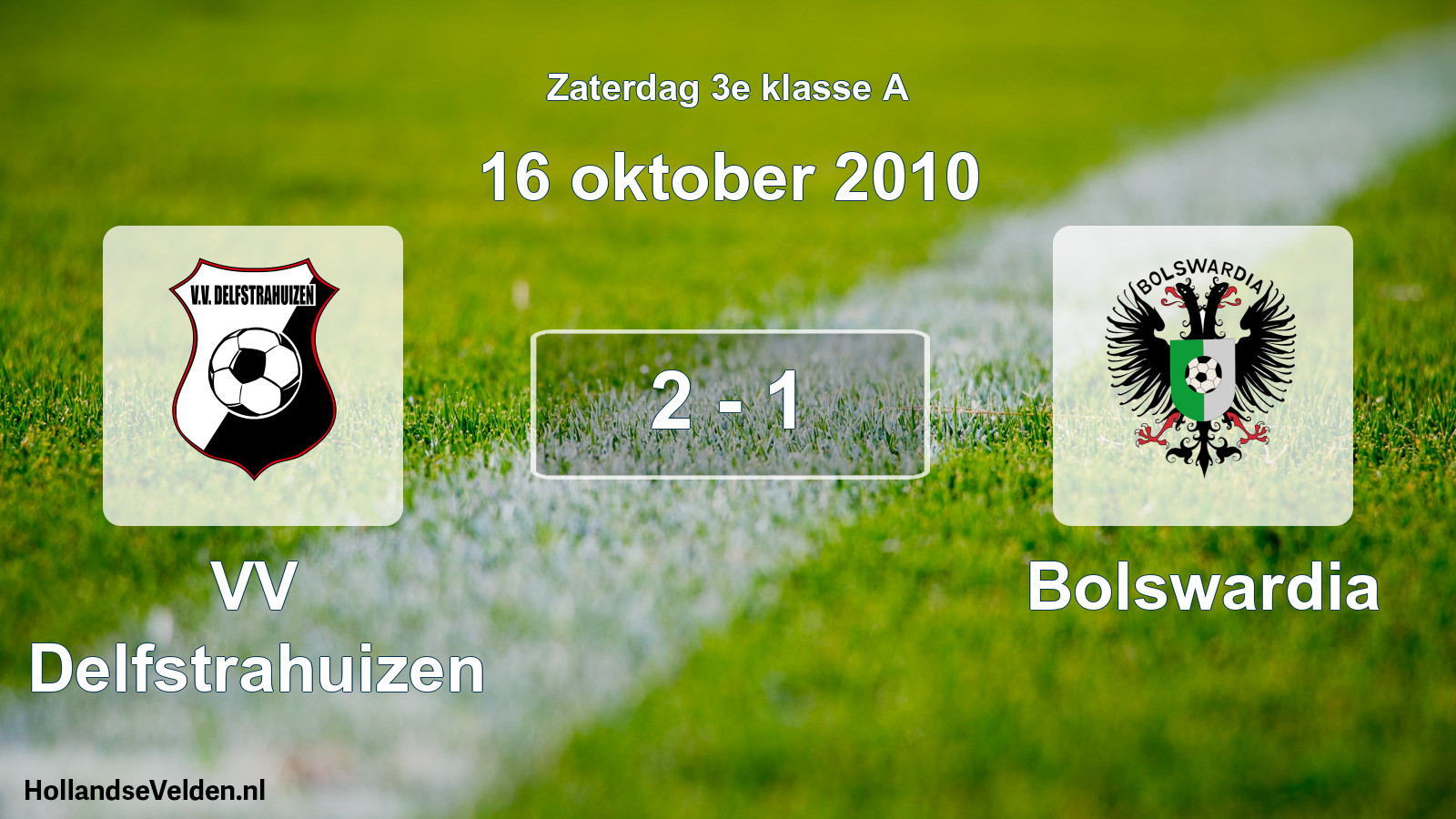 Total number of matches played: VV Delfstrahuizen - Bolswardia 2 - 1 (16 October 2010)
