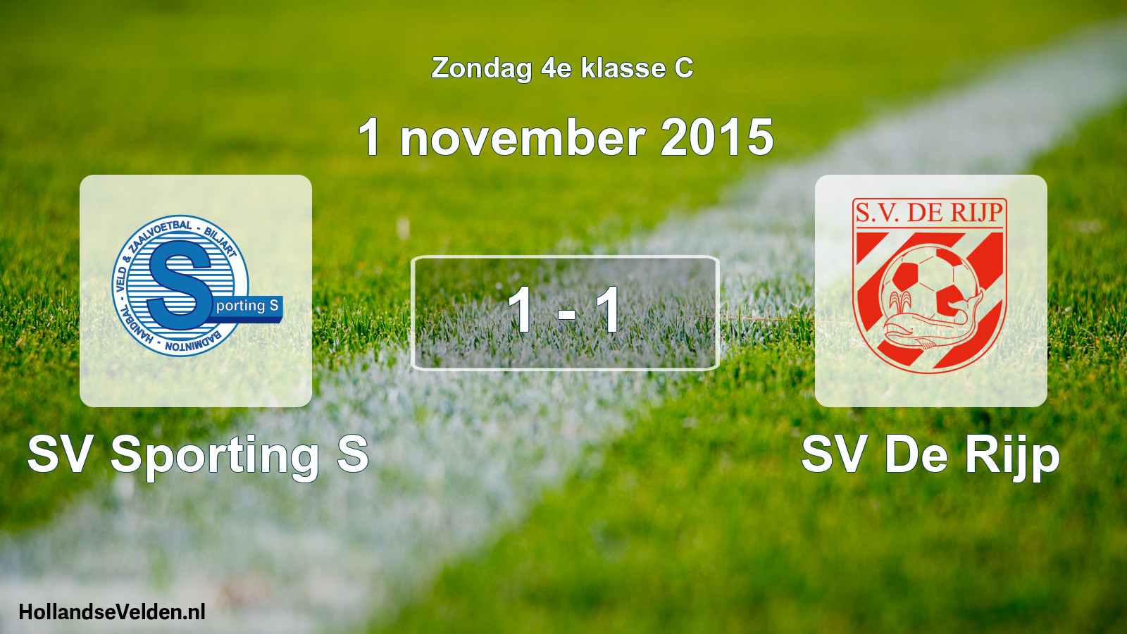 Total number of matches played: SV Sporting S - SV De Rijp 1 - 1 (1 November 2015)