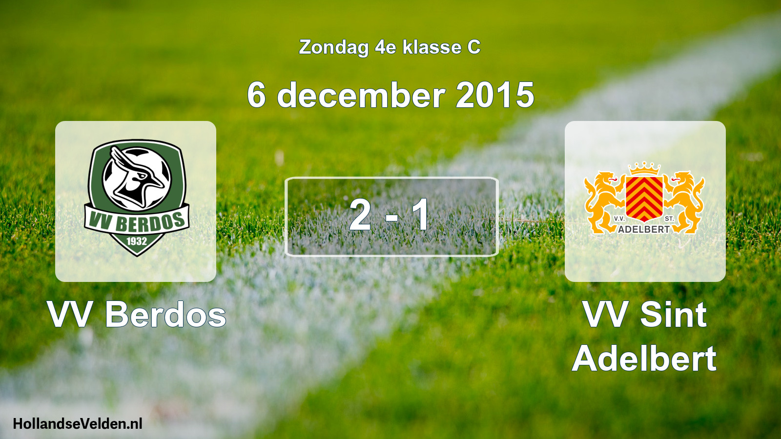 Total number of matches played: VV Berdos - VV Sint Adelbert 2 - 1 (6 December 2015)