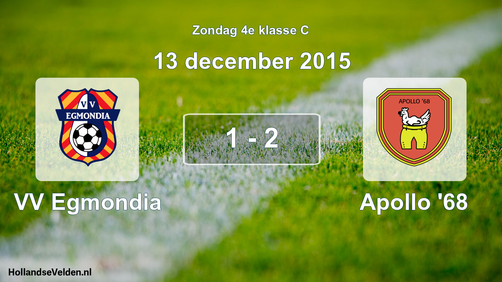 Total number of matches played: VV Egmondia - Apollo '68 1 - 2 (13 December 2015)