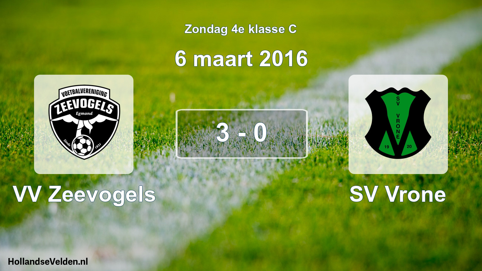 Total number of matches played: VV Zeevogels - SV Vrone 3 - 0 (6 March 2016)