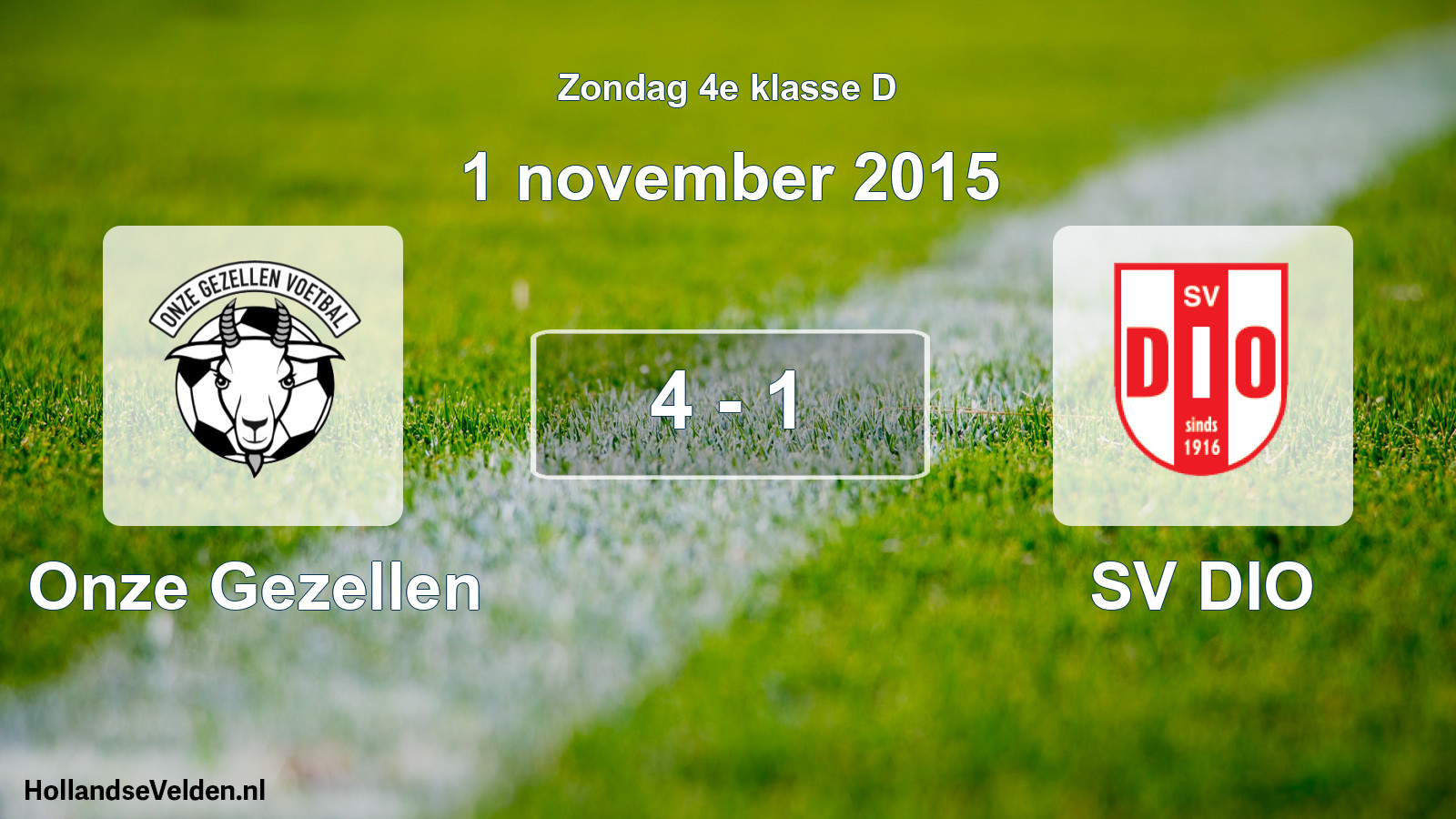 Total number of matches played: Onze Gezellen - SV DIO 4 - 1 (1 November 2015)
