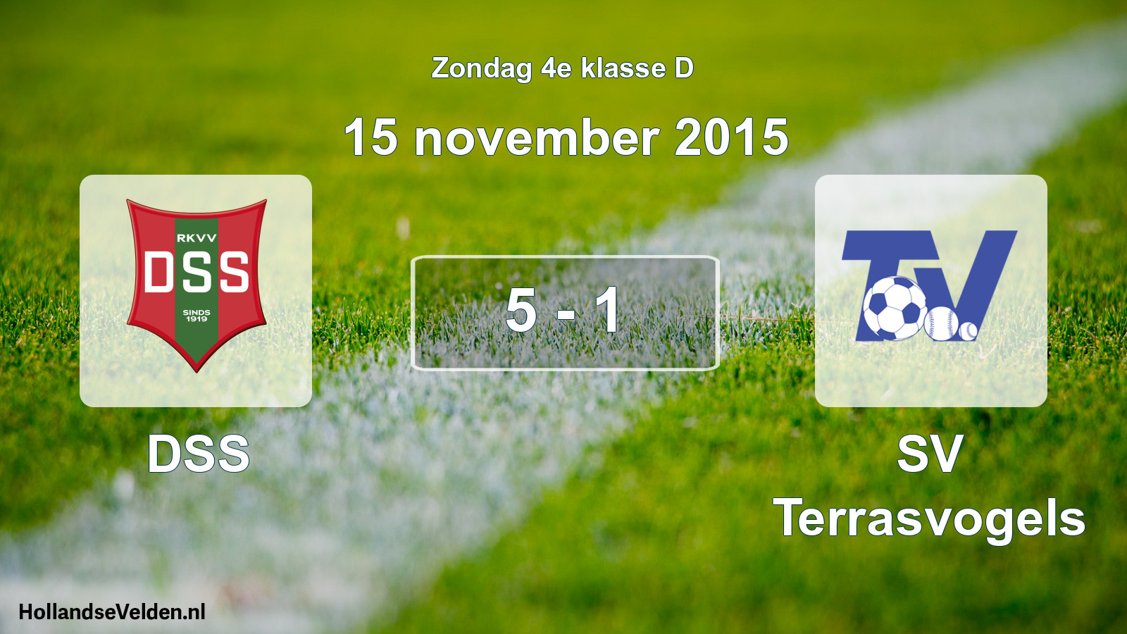 Total number of matches played: DSS - SV Terrasvogels 5 - 1 (15 November 2015)