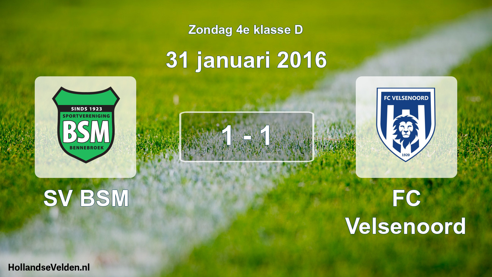 Total number of matches played: SV BSM - FC Velsenoord 1 - 1 (31 January 2016)