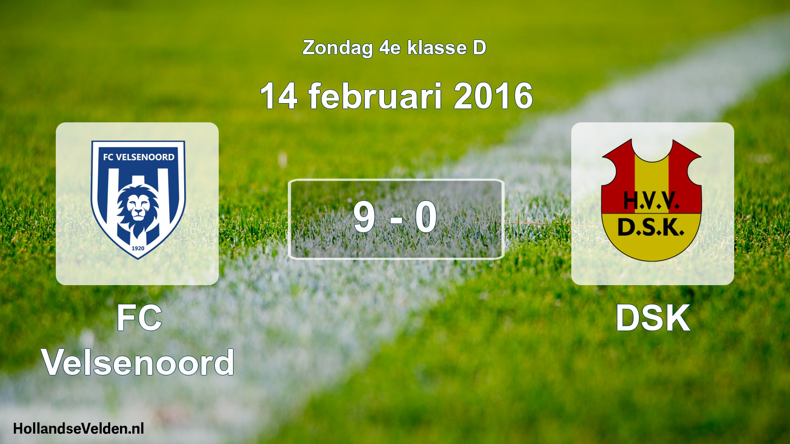 Total number of matches played: FC Velsenoord - DSK 9 - 0 (14 February 2016)