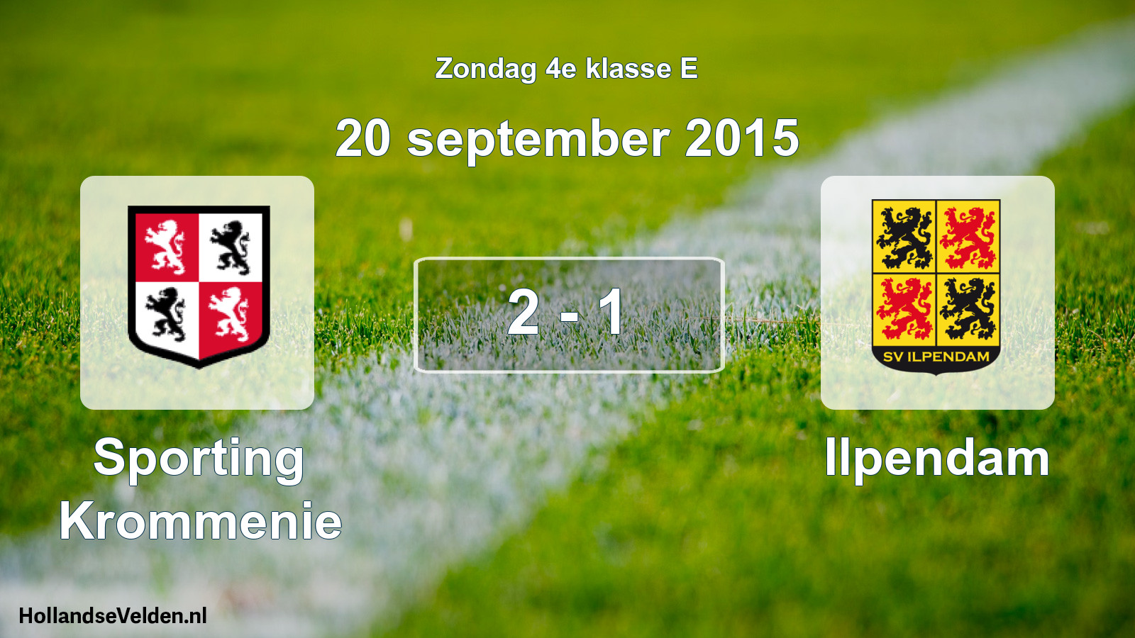 Total number of matches played: Sporting Krommenie - Ilpendam 2 - 1 (20 September 2015)