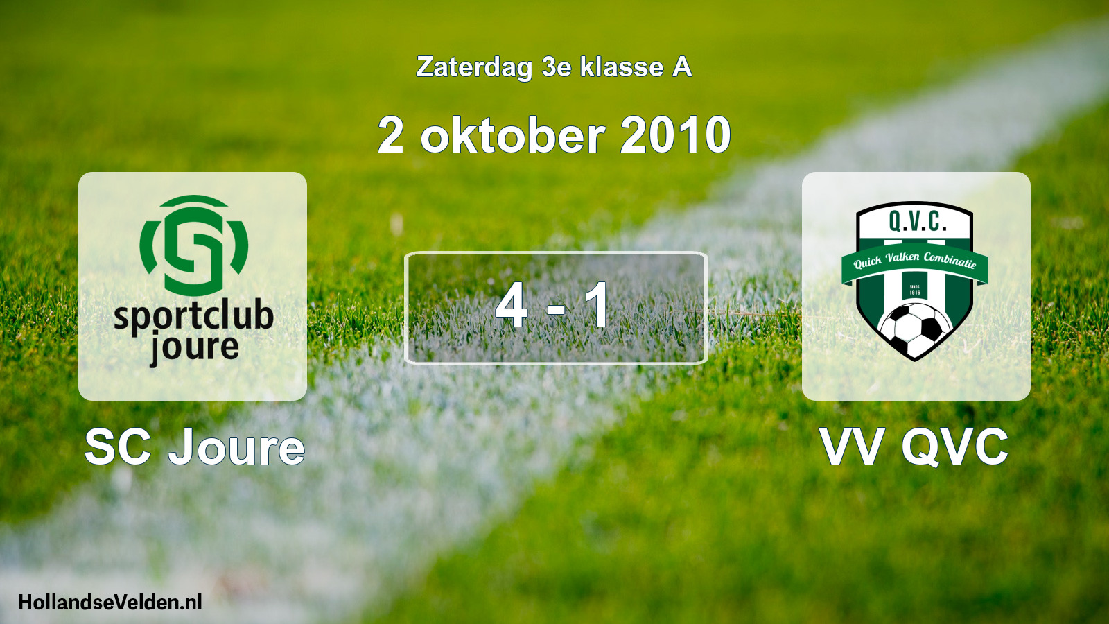 Total number of matches played: SC Joure - VV QVC 4 - 1 (2 October 2010)