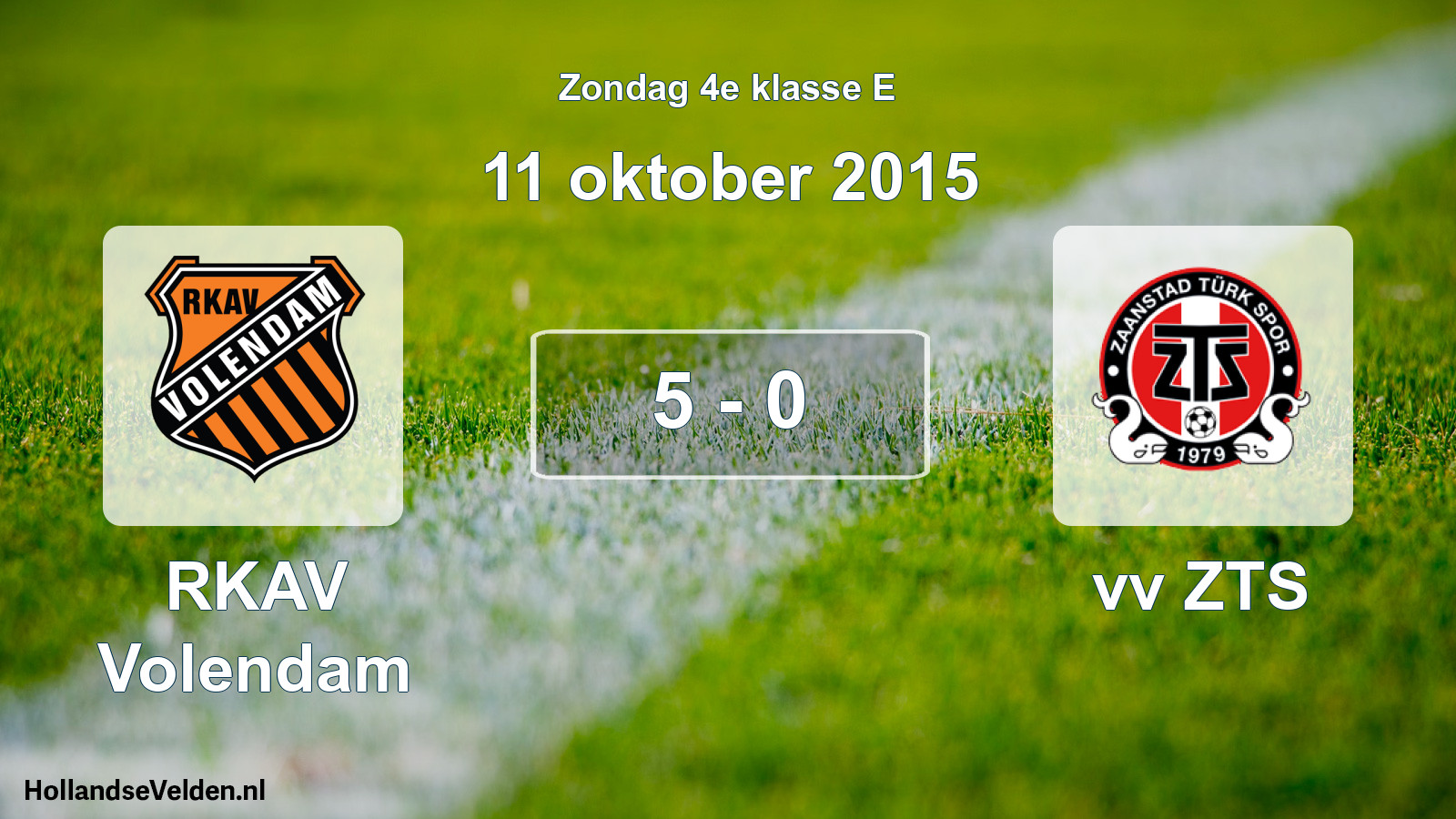 Total number of matches played: RKAV Volendam - vv ZTS 5 - 0 (11 October 2015)