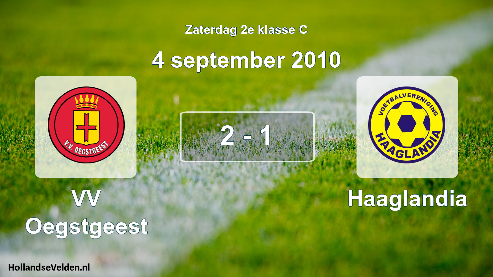 Total number of matches played: VV Oegstgeest - Haaglandia 2 - 1 (4 September 2010)