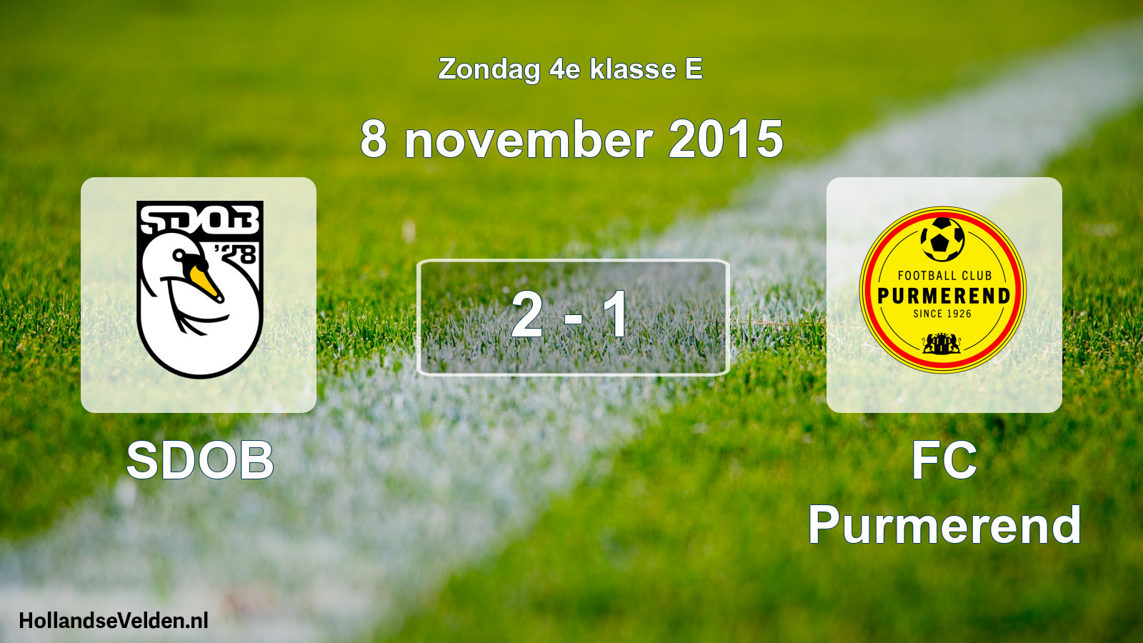 Total number of matches played: SDOB - FC Purmerend 2 - 1 (8 November 2015)