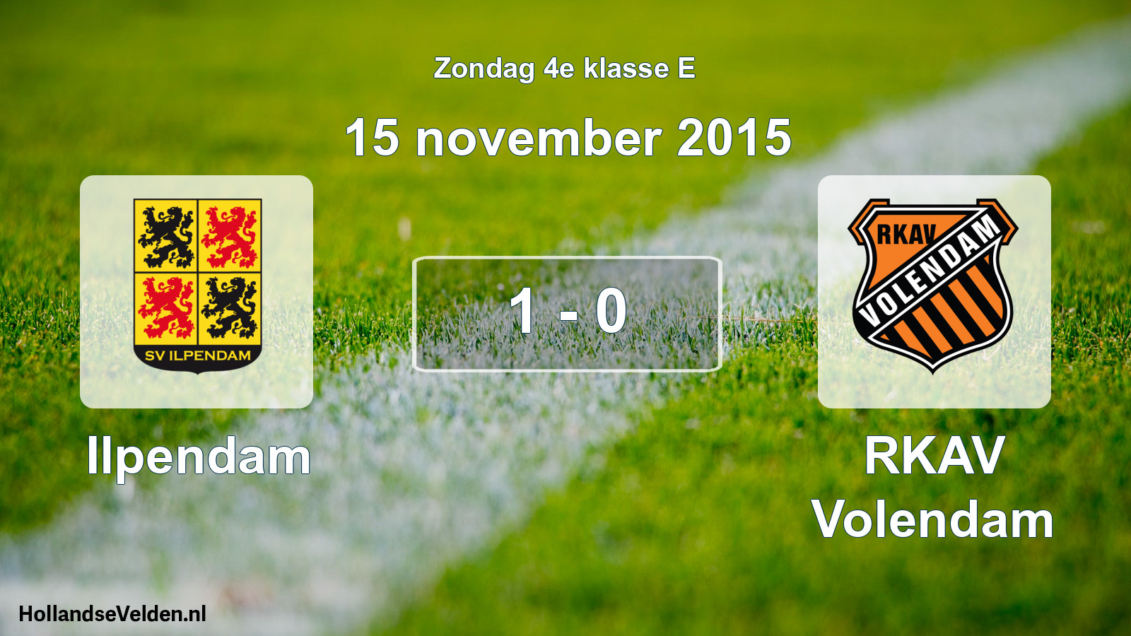 Total number of matches played: Ilpendam - RKAV Volendam 1 - 0 (15 November 2015)