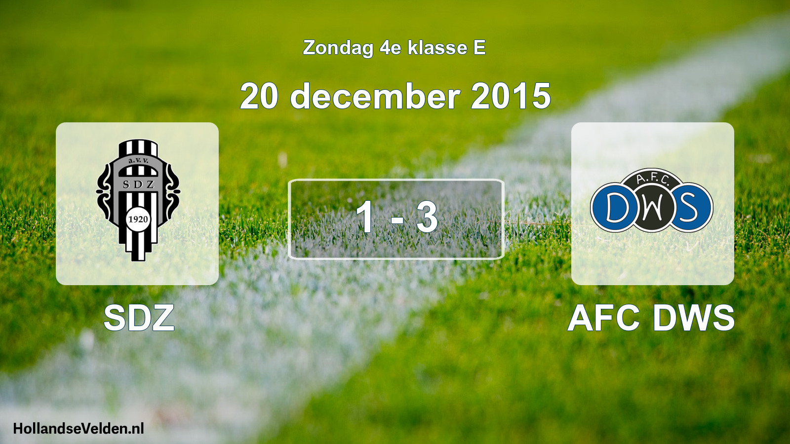 Total number of matches played: SDZ - AFC DWS 1 - 3 (20 December 2015)