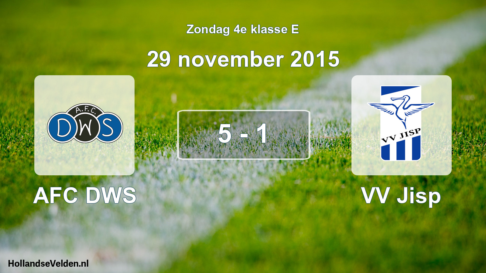 Total number of matches played: AFC DWS - VV Jisp 5 - 1 (29 November 2015)