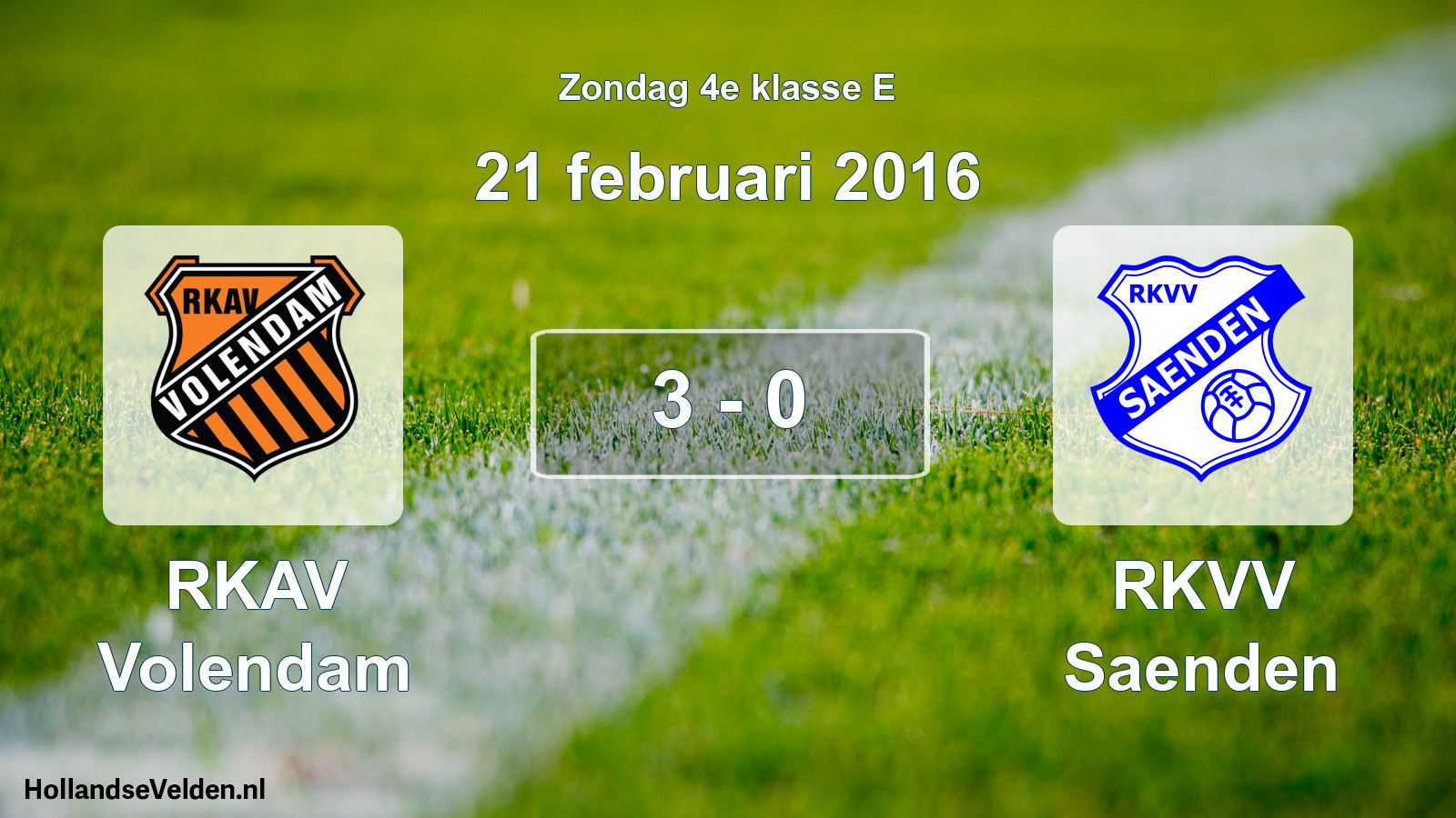Total number of matches played: RKAV Volendam - RKVV Saenden 3 - 0 (21 February 2016)
