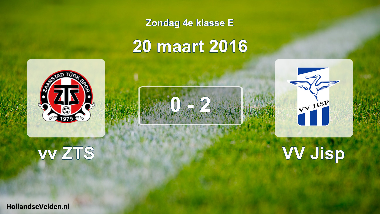 Total number of matches played: vv ZTS - VV Jisp 0 - 2 (20 March 2016)