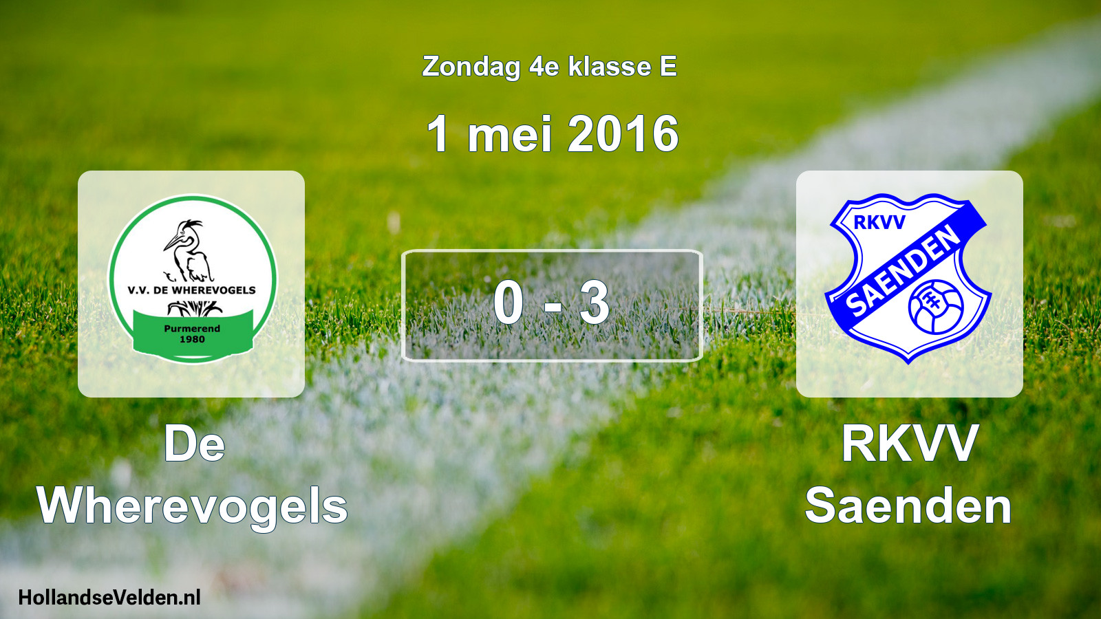 Total number of matches played: De Wherevogels - RKVV Saenden 0 - 3 (1 May 2016)