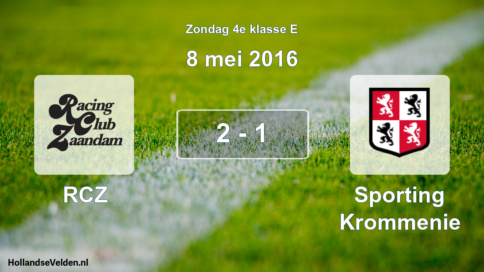 Total number of matches played: RCZ - Sporting Krommenie 2 - 1 (8 May 2016)