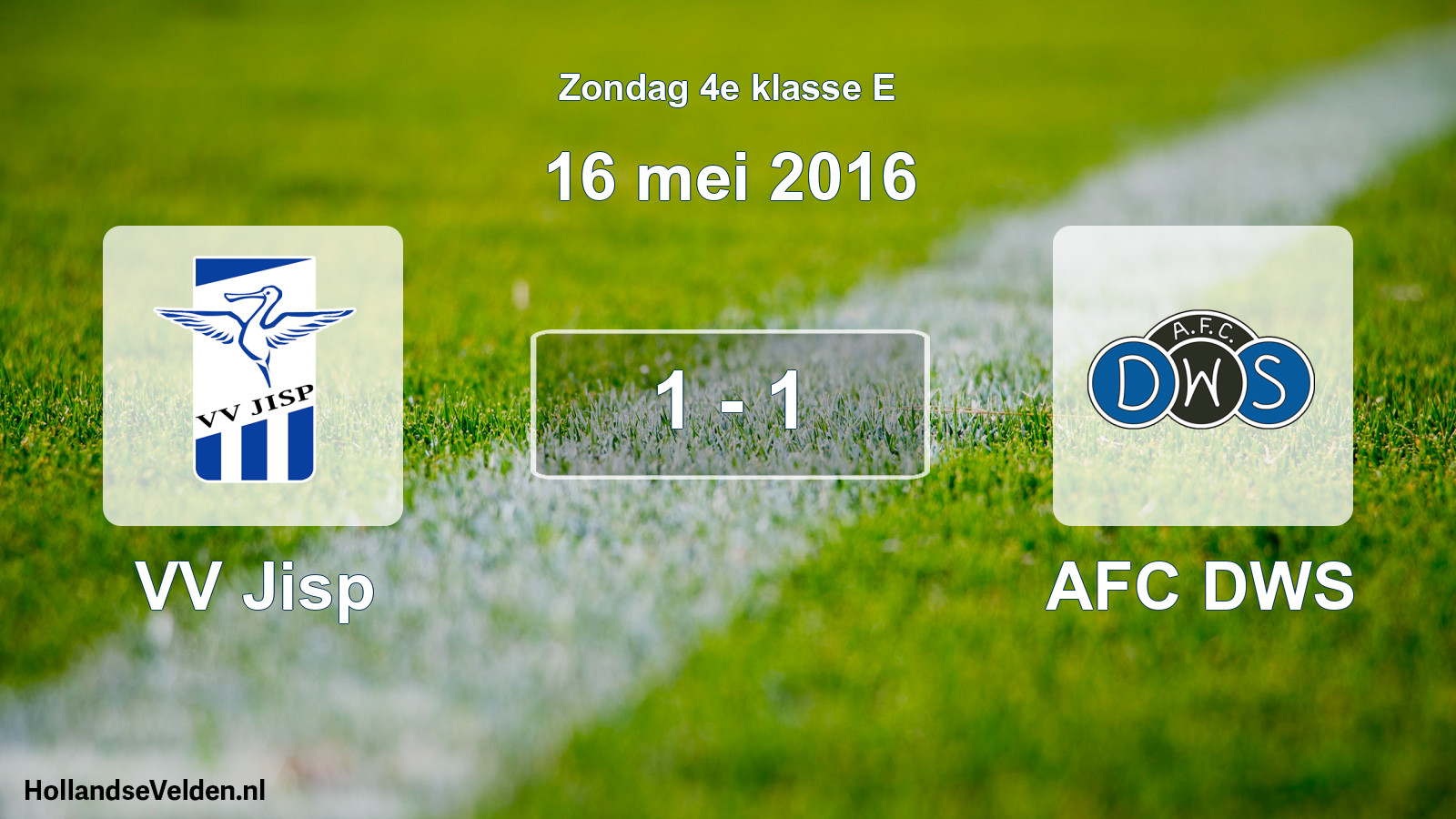 Total number of matches played: VV Jisp - AFC DWS 1 - 1 (16 May 2016)