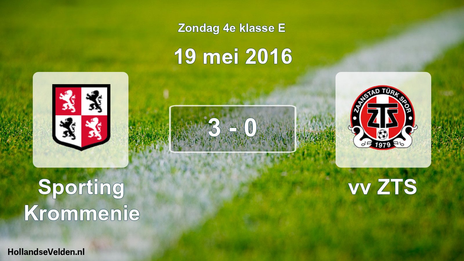 Total number of matches played: Sporting Krommenie - vv ZTS 3 - 0 (19 May 2016)