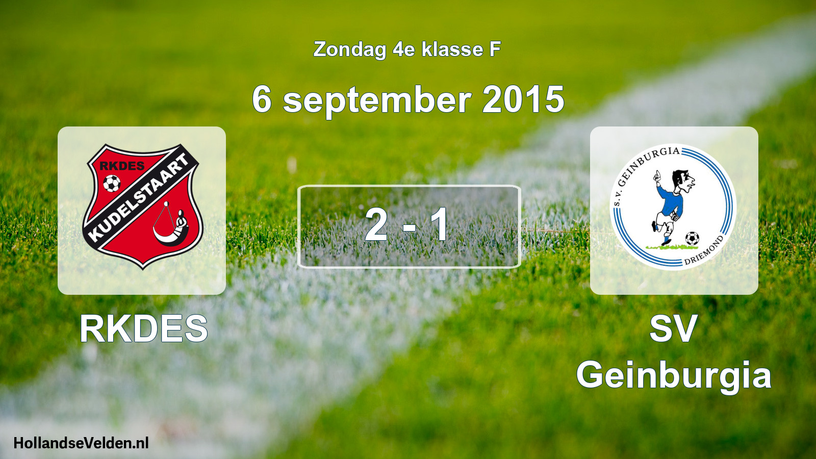Total number of matches played: RKDES - SV Geinburgia 2 - 1 (6 September 2015)