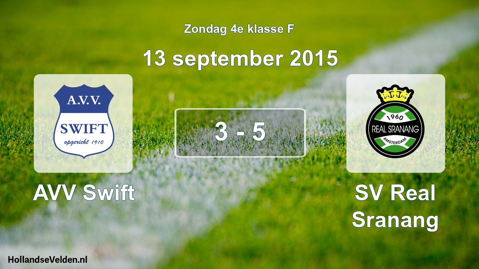 Total number of matches played: AVV Swift - SV Real Sranang 3 - 5 (13 September 2015)