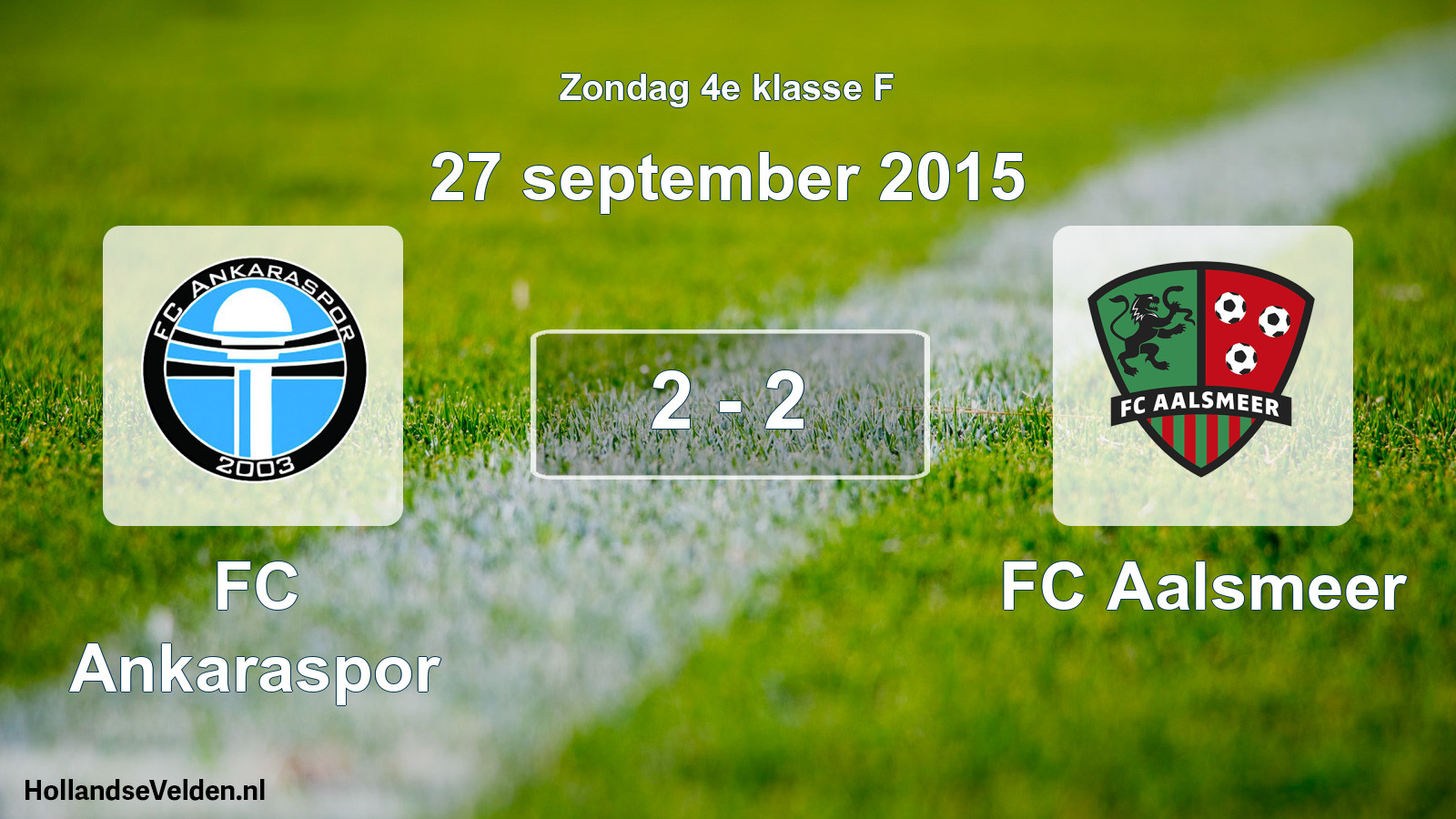 Total number of matches played: FC Ankaraspor - FC Aalsmeer 2 - 2 (27 September 2015)