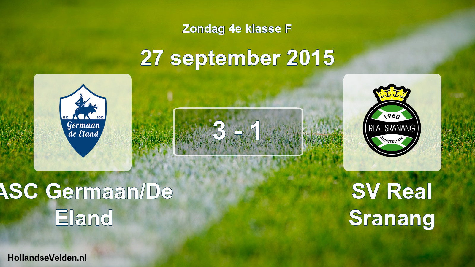 Total number of matches played: ASC Germaan/De Eland - SV Real Sranang 3 - 1 (27 September 2015)