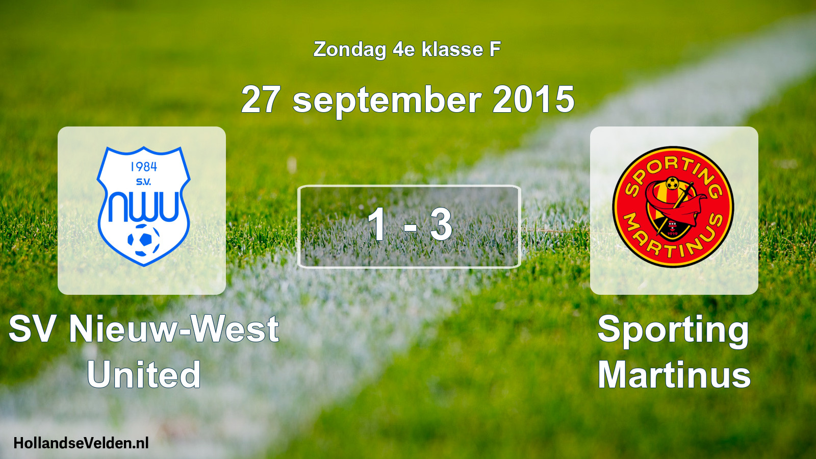Total number of matches played: SV Nieuw-West United - Sporting Martinus 1 - 3 (27 September 2015)