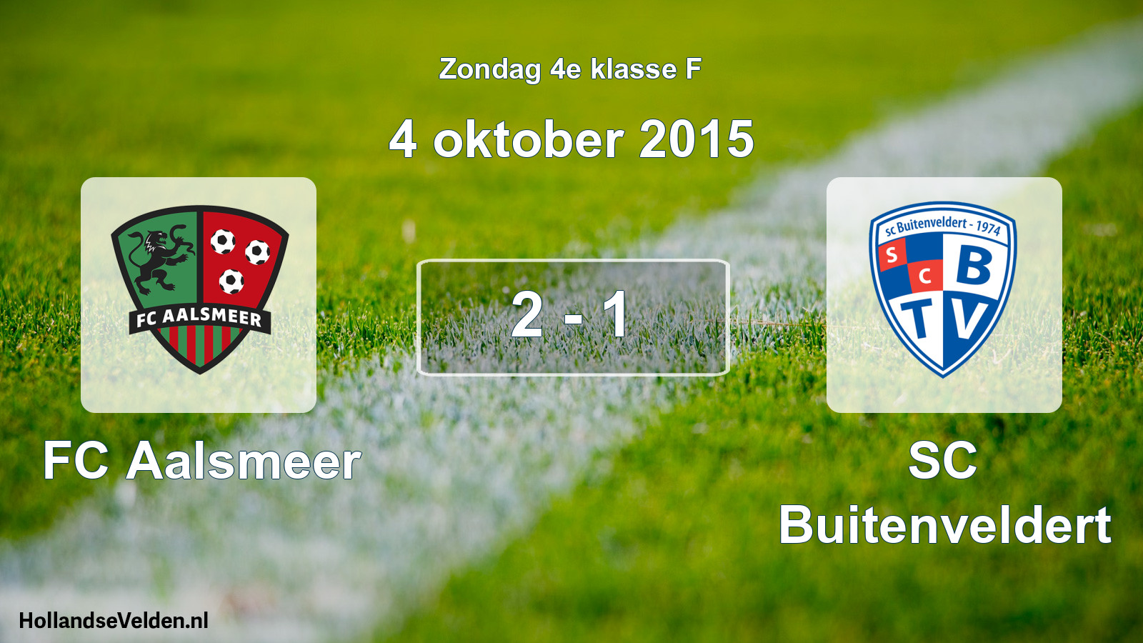 Total number of matches played: FC Aalsmeer - SC Buitenveldert 2 - 1 (4 October 2015)