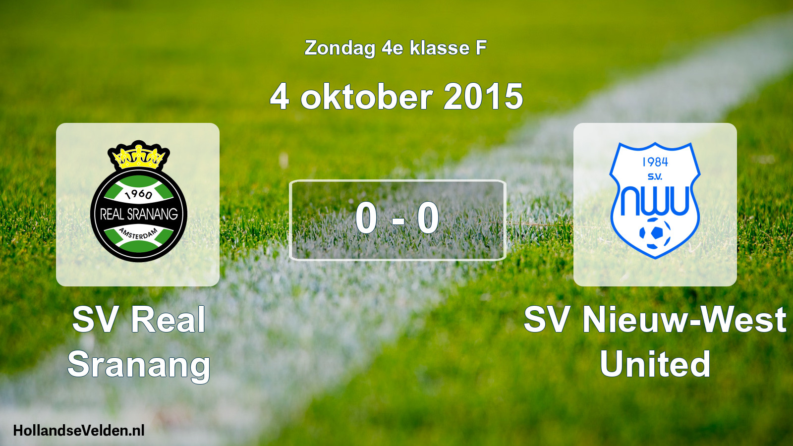 Total number of matches played: SV Real Sranang - SV Nieuw-West United 0 - 0 (4 October 2015)