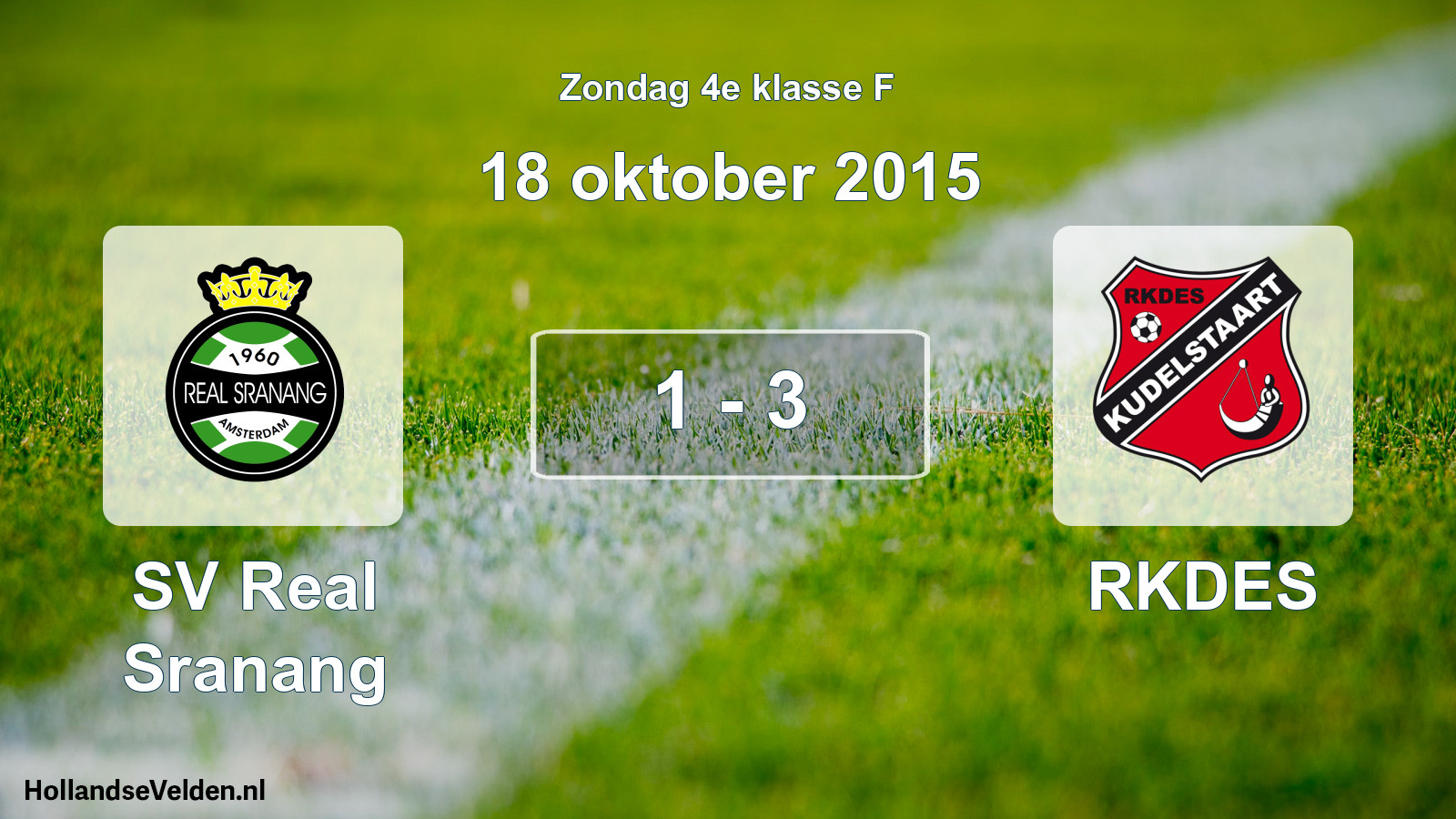 Total number of matches played: SV Real Sranang - RKDES 1 - 3 (18 October 2015)