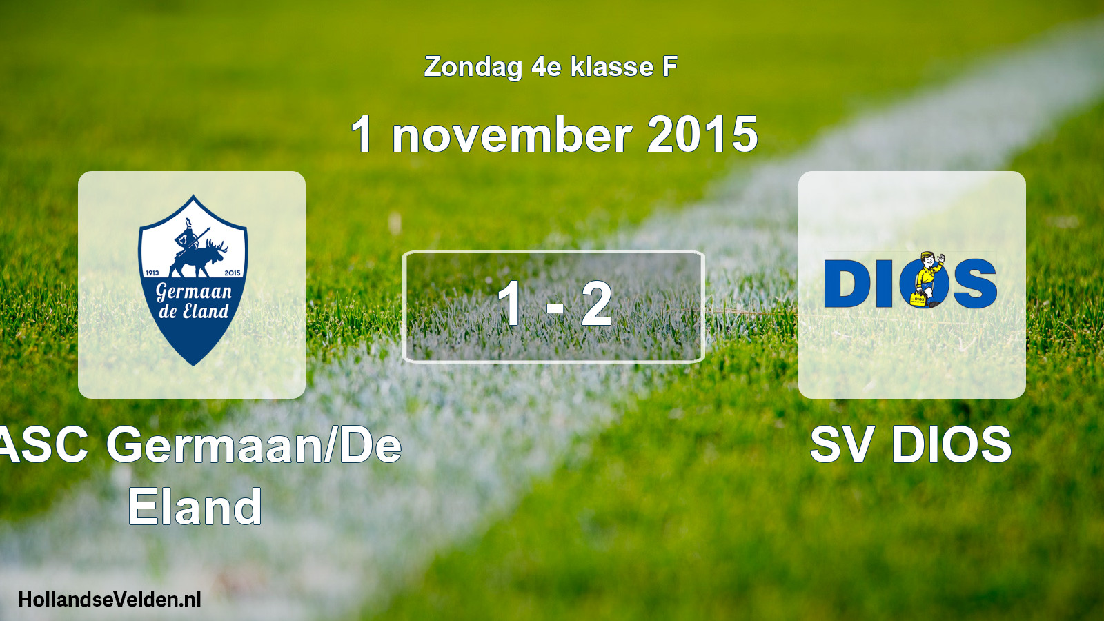 Total number of matches played: ASC Germaan/De Eland - SV DIOS 1 - 2 (1 November 2015)
