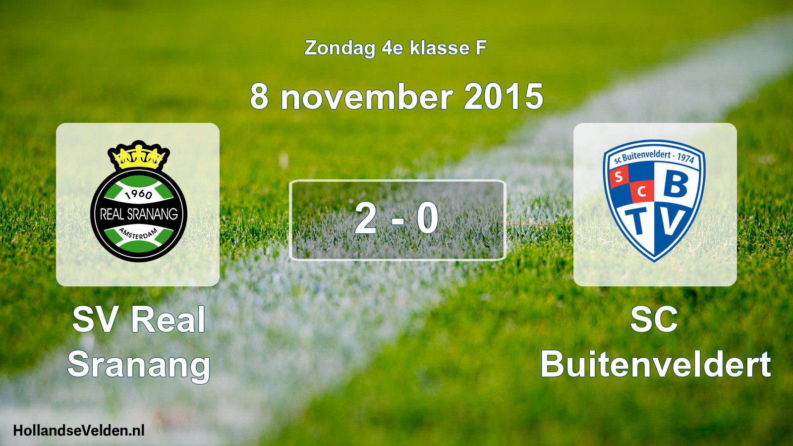 Total number of matches played: SV Real Sranang - SC Buitenveldert 2 - 0 (8 November 2015)