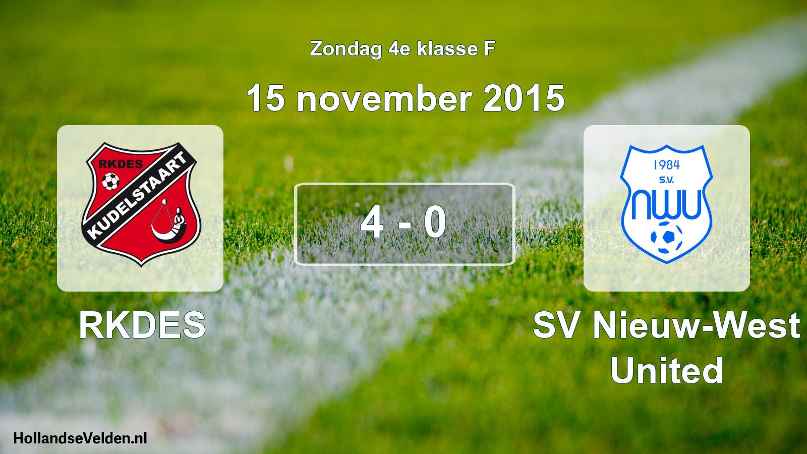 Total number of matches played: RKDES - SV Nieuw-West United 4 - 0 (15 November 2015)