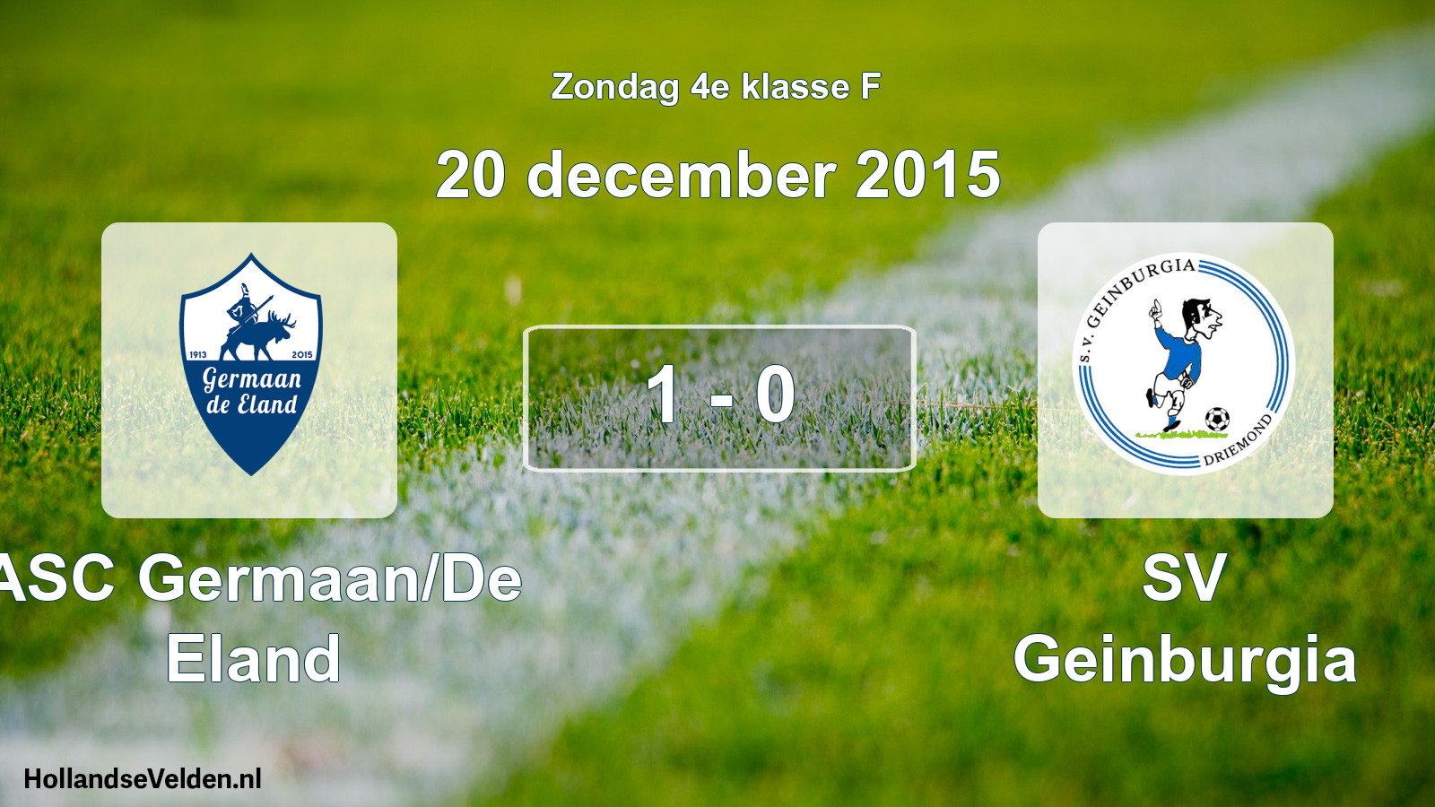 Total number of matches played: ASC Germaan/De Eland - SV Geinburgia 1 - 0 (20 December 2015)