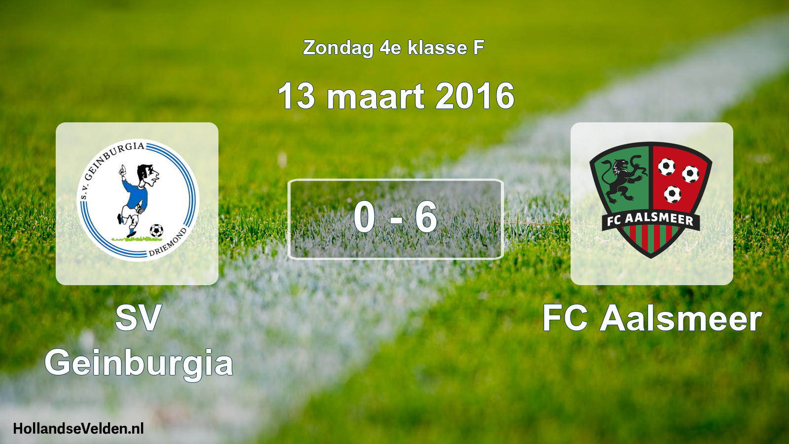 Total number of matches played: SV Geinburgia - FC Aalsmeer 0 - 6 (13 March 2016)
