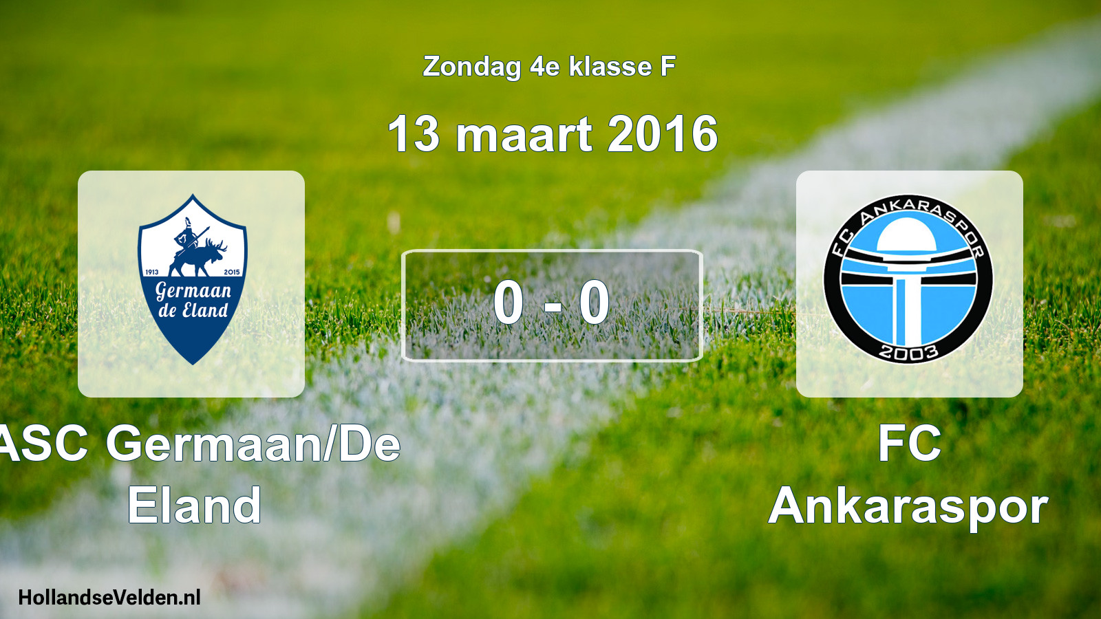 Total number of matches played: ASC Germaan/De Eland - FC Ankaraspor 0 - 0 (13 March 2016)