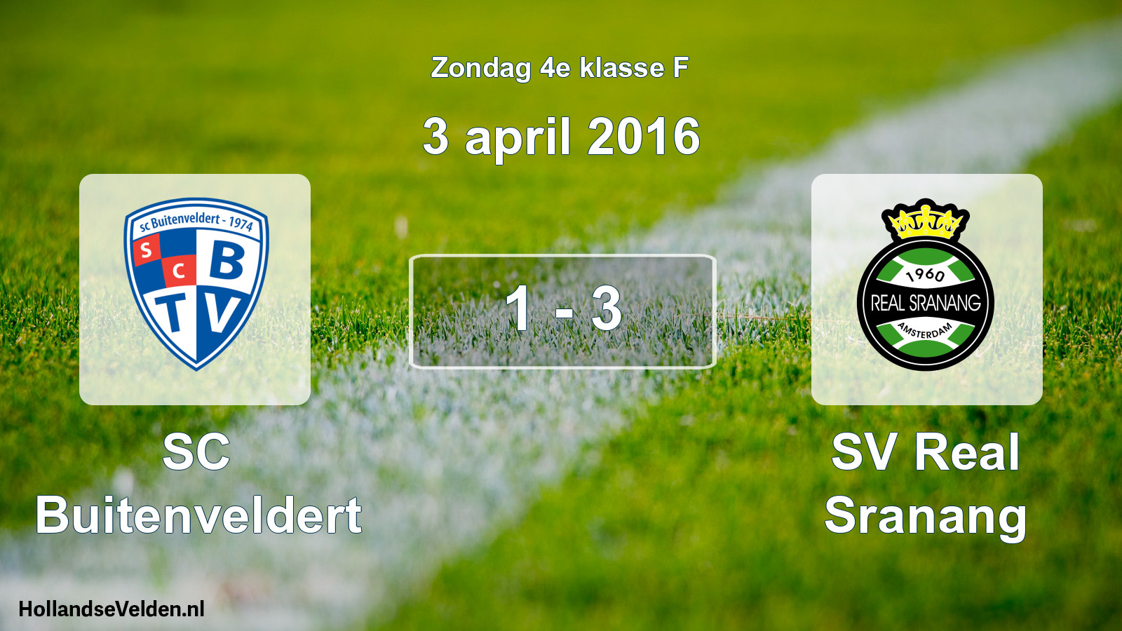 Total number of matches played: SC Buitenveldert - SV Real Sranang 1 - 3 (3 April 2016)